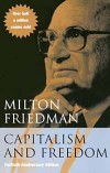 Милтон Фридмен — Капитализм и свобода